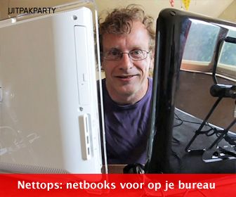 Uitpakparty: Nettops