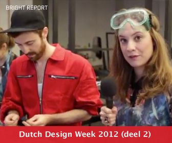 Bright Report: Dutch Design Week (deel 2)