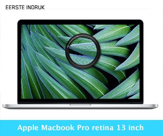 Eerste indruk: Macbook Pro Retina 13 inch (2013)