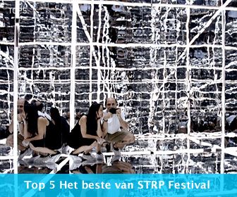 Top 5 STRP Festival