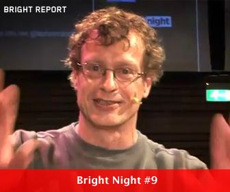 Bright Report: Bright Night #9