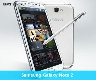 Eerste indruk: Samsung Galaxy Note 2