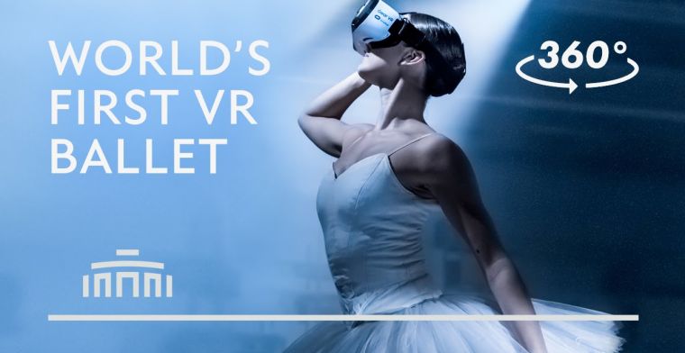 VR van de Week: eerste balletvoorstelling in VR