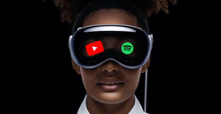 YouTube en Spotify passeren Vision Pro ook: 'Gebruik Safari maar'
